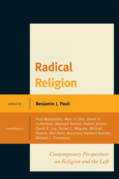 Benjamin J. Pauli - Radical Religion, Häftad