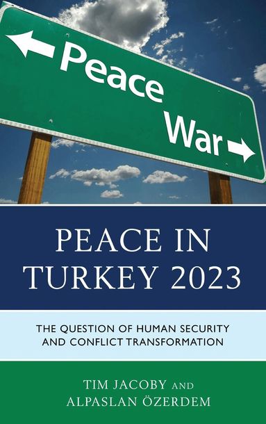 Tim Jacoby, Alpaslan Özerdem - Peace in Turkey 2023, Inbunden