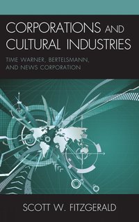 bokomslag Corporations and Cultural Industries