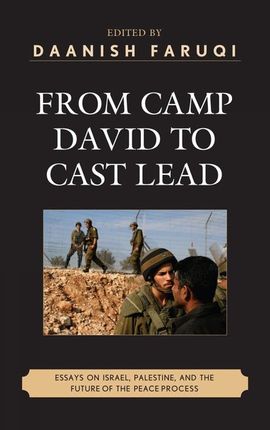 Daanish Faruqi - From Camp David to Cast Lead, Inbunden