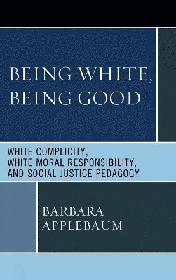 Being White, Being Good 1