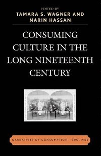 bokomslag Consuming Culture in the Long Nineteenth Century