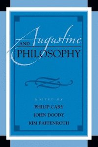 bokomslag Augustine and Philosophy