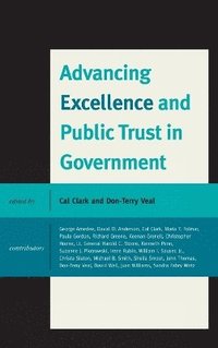 bokomslag Advancing Excellence and Public Trust in Government