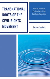 bokomslag Transnational Roots of the Civil Rights Movement