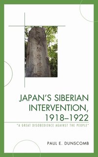 bokomslag Japan's Siberian Intervention, 19181922