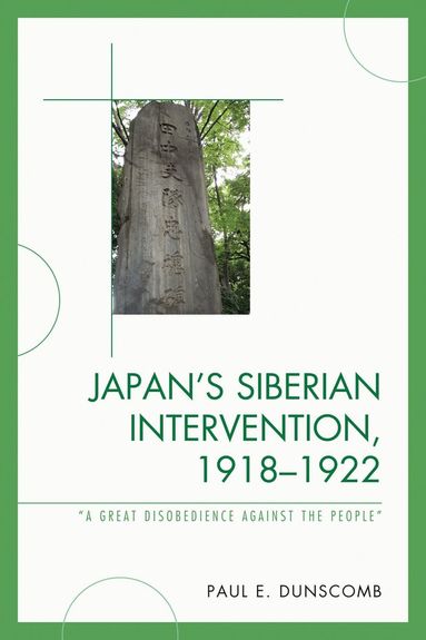 Paul E. Dunscomb, Douglas Slaymaker - Japan's Siberian Intervention, 1918–1922, Häftad