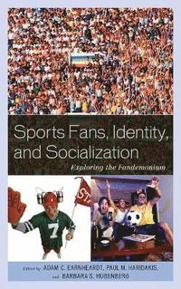 bokomslag Sports Fans, Identity, and Socialization