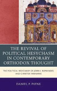 bokomslag The Revival of Political Hesychasm in Contemporary Orthodox Thought
