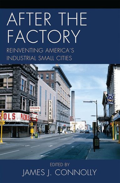 James J. Connolly - After the Factory, Inbunden