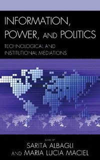 bokomslag Information, Power, and Politics