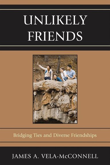 James A. Vela-McConnell - Unlikely Friends, Häftad