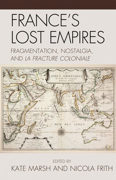 bokomslag France's Lost Empires