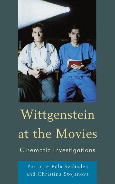Béla Szabados, Christina Stojanova - Wittgenstein at the Movies, Inbunden