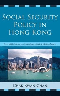 bokomslag Social Security Policy in Hong Kong