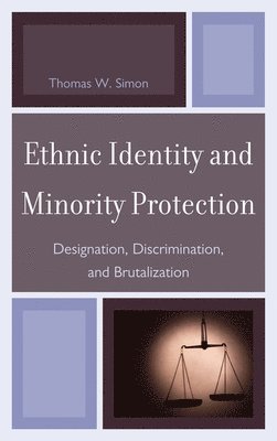 Ethnic Identity and Minority Protection 1