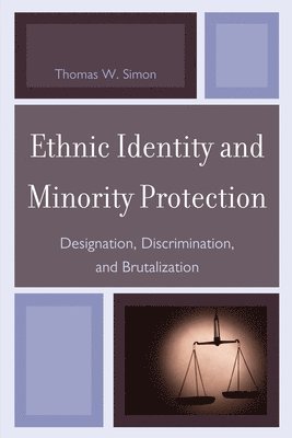 Ethnic Identity and Minority Protection 1