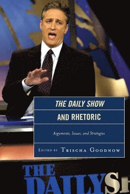 Trischa Goodnow - Daily Show and Rhetoric, Häftad