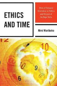 bokomslag Ethics and Time