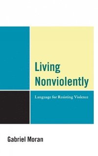 bokomslag Living Nonviolently