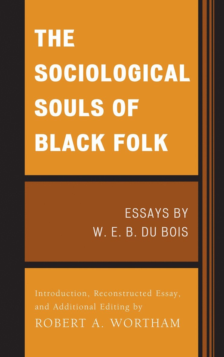 The Sociological Souls of Black Folk 1