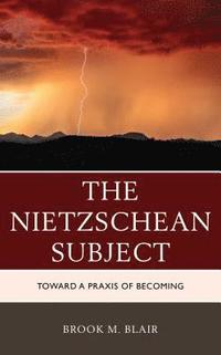 bokomslag The Nietzschean Subject