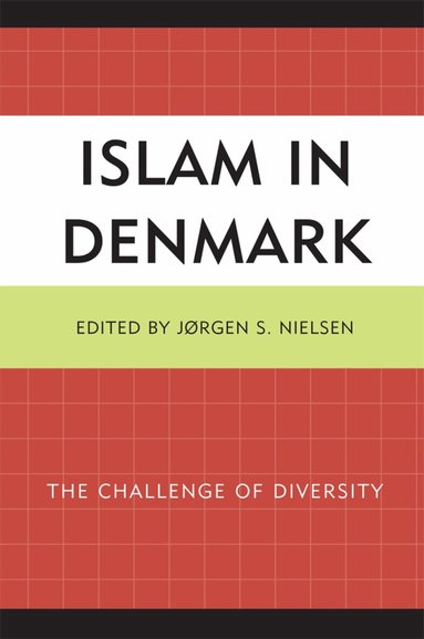 Jorgen Nielsen - Islam in Denmark, Inbunden