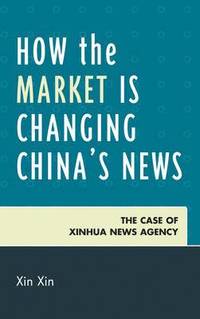 bokomslag How the Market Is Changing China's News