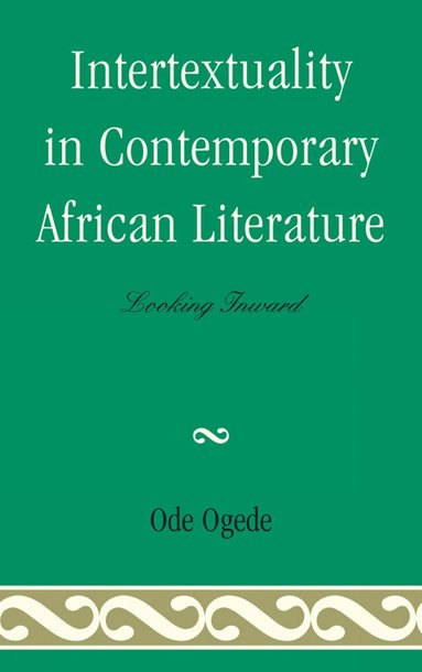 bokomslag Intertextuality in Contemporary African Literature