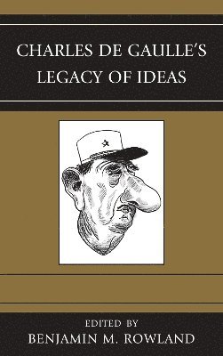 bokomslag Charles de Gaulle's Legacy of Ideas
