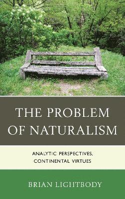 Brian Lightbody - Problem of Naturalism, Inbunden