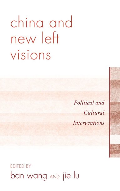 bokomslag China and New Left Visions