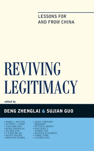 Zhenglai Deng, Sujian Guo - Reviving Legitimacy, Inbunden