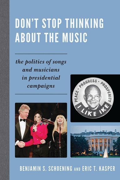 Benjamin S. Schoening, Eric T. Kasper - Don't Stop Thinking About the Music, Häftad
