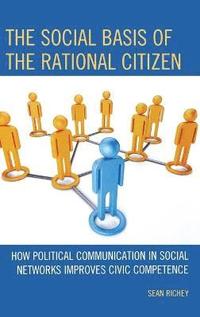 bokomslag The Social Basis of the Rational Citizen