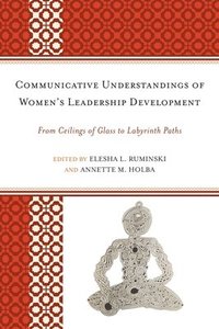 bokomslag Communicative Understandings of Women's Leadership Development