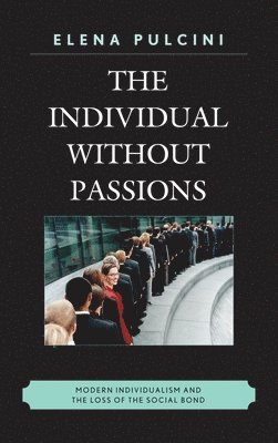 The Individual without Passions 1