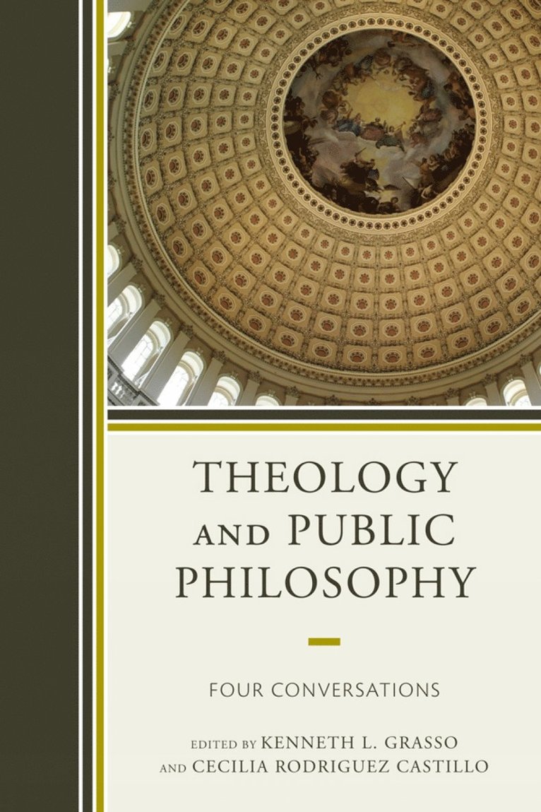 Kenneth L. Grasso, Cecilia Rodriguez Castillo - Theology and Public Philosophy, Häftad