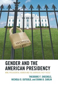 bokomslag Gender and the American Presidency