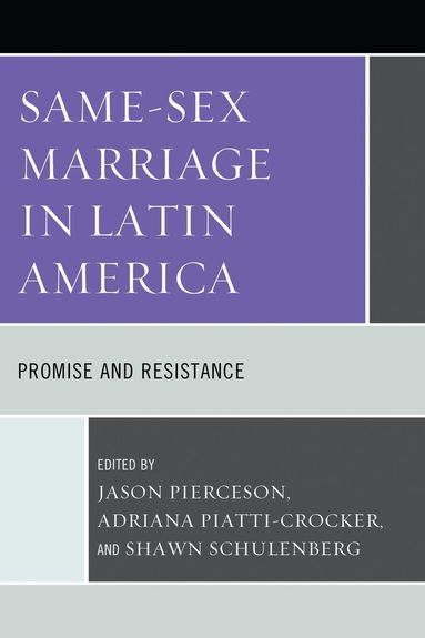 Jason Pierceson, Adriana Piatti-Crocker, Shawn Schulenberg - Same-Sex Marriage in Latin America, Häftad
