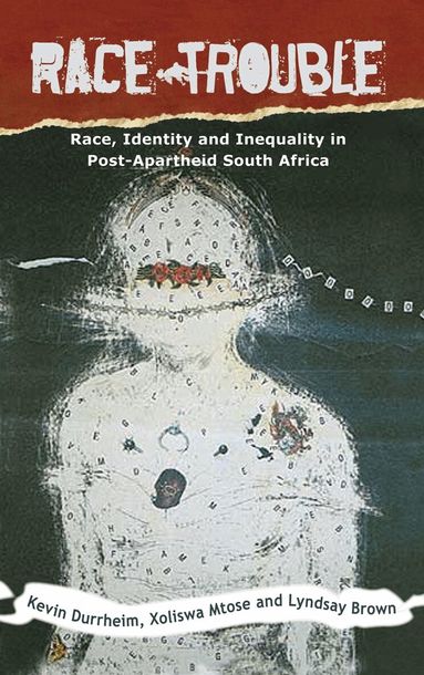 Kevin Durrheim - Race Trouble, Inbunden