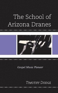 bokomslag The School of Arizona Dranes