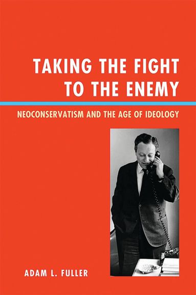 Adam L. Fuller - Taking the Fight to the Enemy, Inbunden