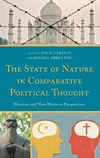 bokomslag The State of Nature in Comparative Political Thought