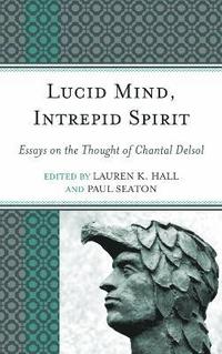 bokomslag Lucid Mind, Intrepid Spirit