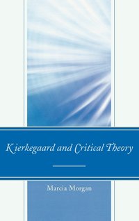 bokomslag Kierkegaard and Critical Theory