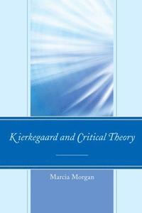 bokomslag Kierkegaard and Critical Theory