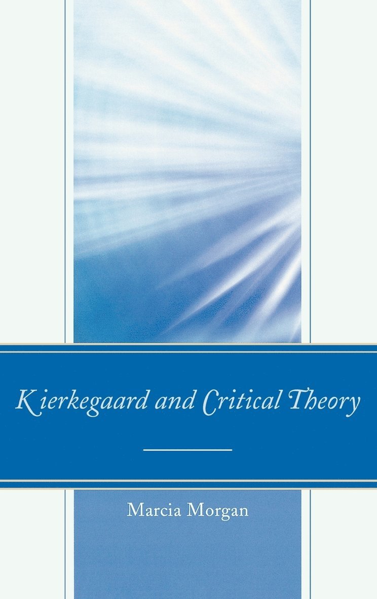 Kierkegaard and Critical Theory 1