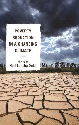 Poverty Reduction in a Changing Climate 1