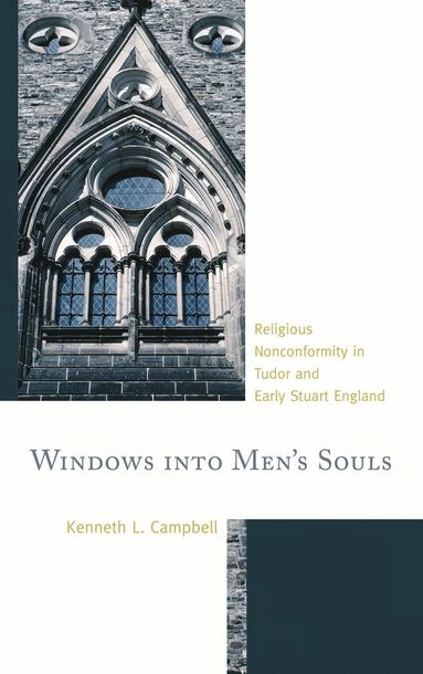 Kenneth L. Campbell - Windows into Men's Souls, Inbunden
